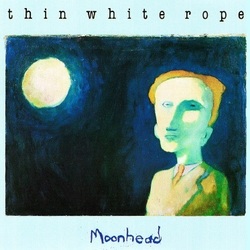 Thin White Rope Moonhead Vinyl LP