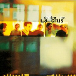 La Crus Dentro Me Vinyl LP