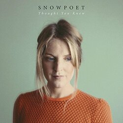 Snowpoet Thought You Knew Vinyl LP