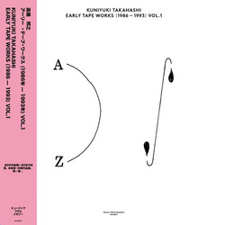 Kuniyuki Takahashi Early Tape Works (1986 - 1993) Vol. 1 Vinyl LP