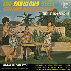 Little Roy Wiggins The Fabulous Steel Guitar Artistry Of Vinyl LP