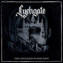 Lychgate (2) The Contagion In Nine Steps Vinyl LP
