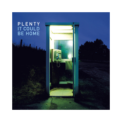 Plenty (2) It Could Be Home Vinyl LP