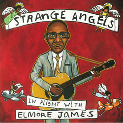 Various Strange Angels: In Flight With Elmore James Vinyl LP