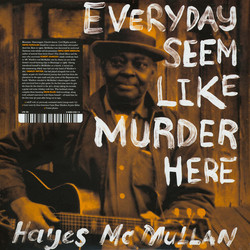 Hayes McMullan Everyday Seem Like Murder Here Vinyl 2 LP