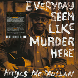 Hayes McMullan Everyday Seem Like Murder Here Vinyl 2 LP