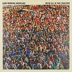 Hard Working Americans We're All In This Together Vinyl 2 LP