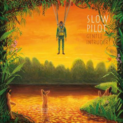 Slow Pilot Gentle Intruder Vinyl LP