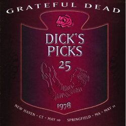 The Grateful Dead Dick's Picks Volume 25 - 1978 (New Haven · CT · May 10 / Springfield · MA · May 11) Vinyl LP
