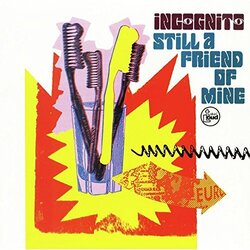 Incognito / Urban Species Still A Friend Of Mine / Spiritual Love Vinyl LP