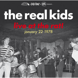 The Real Kids Live At The Rat! January 22 1978 Vinyl LP