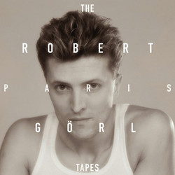 Robert Görl The Paris Tapes Vinyl LP