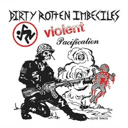 Dirty Rotten Imbeciles Violent Pacification Vinyl LP