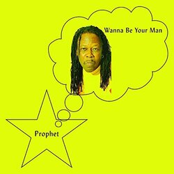 Prophet (15) Wanna Be Your Man Vinyl LP