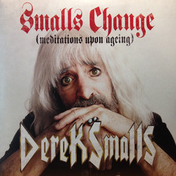 Derek Smalls Smalls Change (Meditations Upon Ageing) Vinyl LP