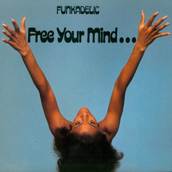 Funkadelic Free Your Mind And Your Ass Will Follow Vinyl LP