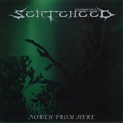 Sentenced North From Here Vinyl LP
