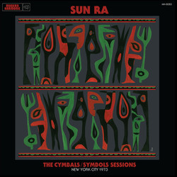 Sun Ra The Cymbals / Symbols Sessions: New York City 1973 Vinyl LP