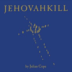 Julian Cope Jehovahkill Vinyl LP