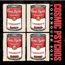 Cosmic Psychos Loudmouth Soup Vinyl LP