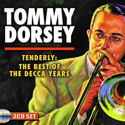 Tommy Dorsey Tenderly: The Best Of The Decca Years Vinyl LP