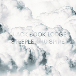 Black Book Lodge Steeple And Spire Vinyl LP
