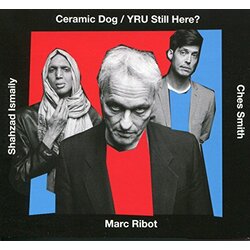 Marc Ribot Ceramic Dog/Yru Still Her Vinyl LP