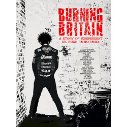 Various Burning Britain - A Story Of Independent UK Punk 1980-1983 Vinyl LP
