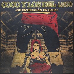 Coco Y Los del 1500 ¿Se Enterarán en Casa? Vinyl LP
