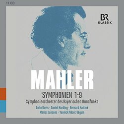 Gustav Mahler / Symphonie-Orchester Des Bayerischen Rundfunks / Sir Colin Davis / Daniel Harding / Bernard Haitink / Mariss Jansons / Yannick Nézet-Sé