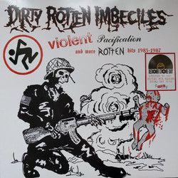 Dirty Rotten Imbeciles Violent Pacification And More Rotten Hits 1983-1987 Vinyl LP
