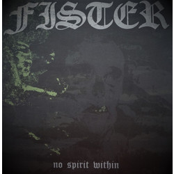 Fister (2) No Spirit Within Vinyl LP