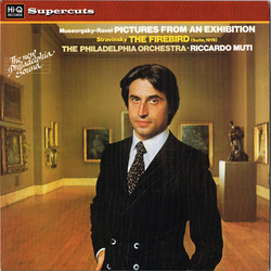 Modest Mussorgsky / Maurice Ravel / Igor Stravinsky / The Philadelphia Orchestra / Riccardo Muti Pictures At An Exhibition / The Firebird (Suite, 1919