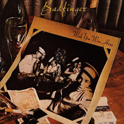Badfinger Wish You Were Here Vinyl LP