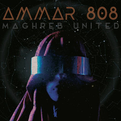 Ammar 808 Maghreb United Vinyl LP