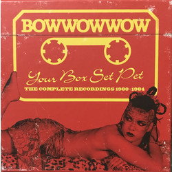 Bow Wow Wow Your Box Set Pet (The Complete Recordings 1980-1984) Vinyl LP
