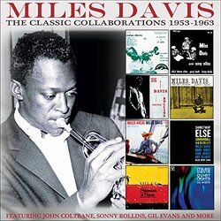 Miles Davis Classic Collaborations: 1953-1963 4 CD