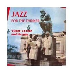 The Yusef Lateef Quintet Jazz For The Thinker Vinyl LP