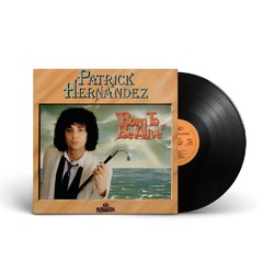 Patrick Hernandez Born To Be Alive Vinyl LP