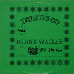 Bunny Wailer Dubd’sco Vol. 1 Vinyl LP