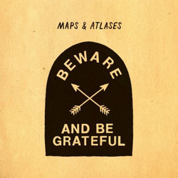 Maps And Atlases Beware And Be Grateful Vinyl LP