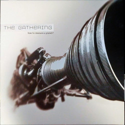 The Gathering How To Measure A Planet? Vinyl 2 LP