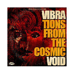 Vibravoid Vibrations From The Cosmic Void Vinyl LP