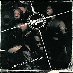 Fugees Bootleg Versions Vinyl LP