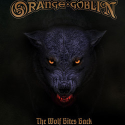 Orange Goblin The Wolf Bites Back Vinyl LP