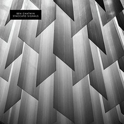 Ben Chatwin Staccato Signals Vinyl LP