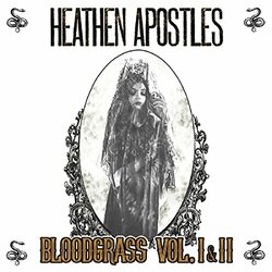 Heathen Apostles Bloodgrass Vol. I & II Vinyl LP