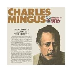 Charles Mingus Complete Sessions Of Sessions Of The Clown Vinyl LP