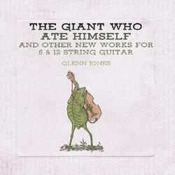 Glenn Jones (2) The Giant Who Ate Himself And Other New Works For 6 & 12 String Guitar Vinyl LP