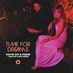 Time For Dreams You've Got A Friend Vinyl LP